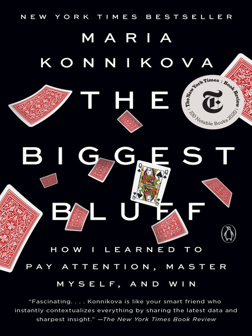 Title details for The Biggest Bluff by Maria Konnikova - Available